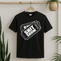 Two tickets shit show T-Shirt