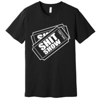 Two tickets shit show Premium T-Shirt
