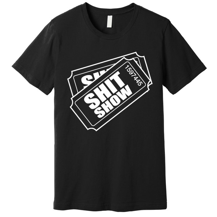 Two tickets shit show Premium T-Shirt