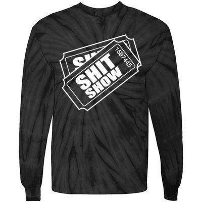 Two tickets shit show Tie-Dye Long Sleeve Shirt