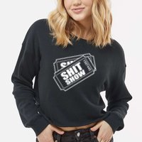 Two tickets shit show Cropped Pullover Crew