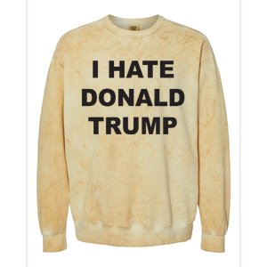 Top That Says I Hate Donald Trump Anti Trump Sucks Colorblast Crewneck Sweatshirt