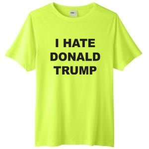 Top That Says I Hate Donald Trump Anti Trump Sucks Tall Fusion ChromaSoft Performance T-Shirt