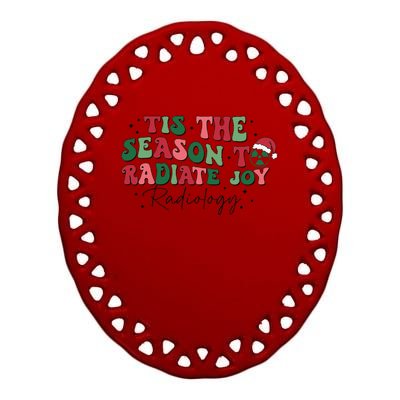 Tis The Season To Radiate Joy Ceramic Oval Ornament