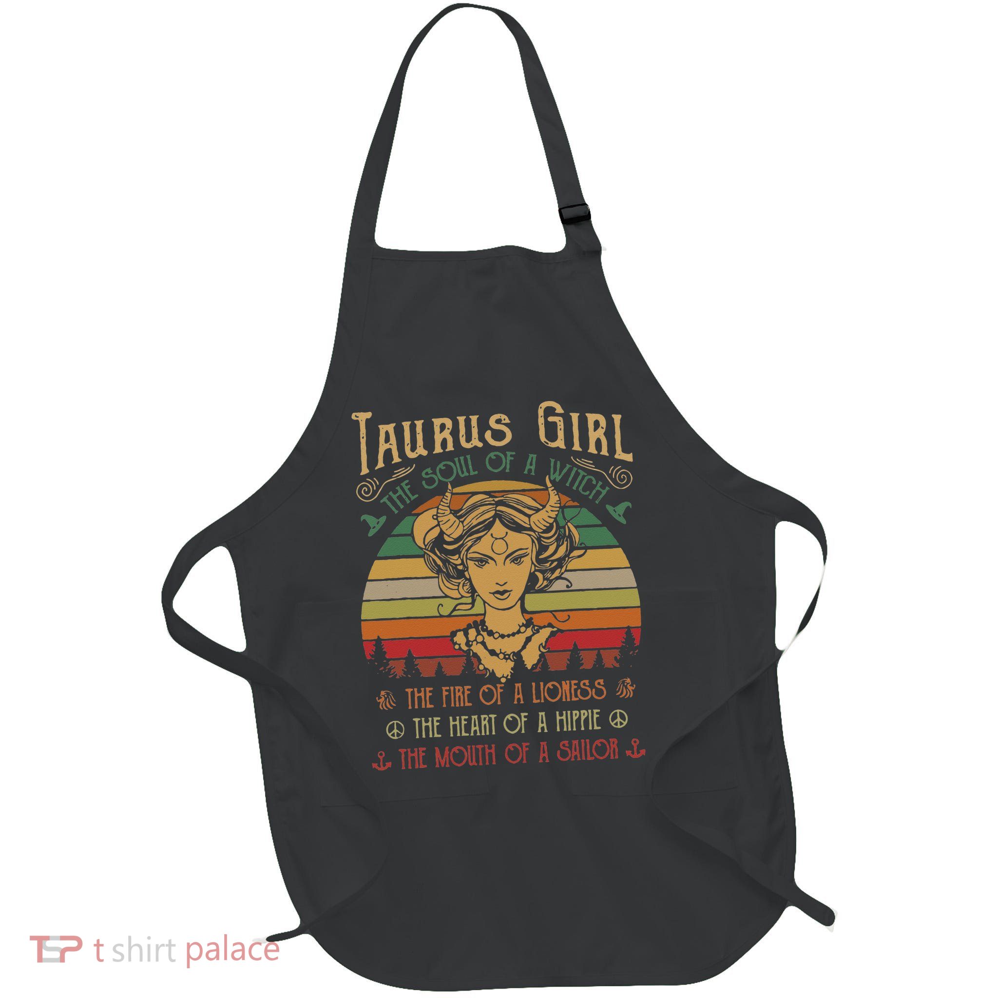 Taurus The Soul of a Witch The fire of a Lioness Hippie Apron