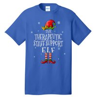 The Therapeutic Staff Support Elf Squad Matching Christmas Great Gift Tall T-Shirt