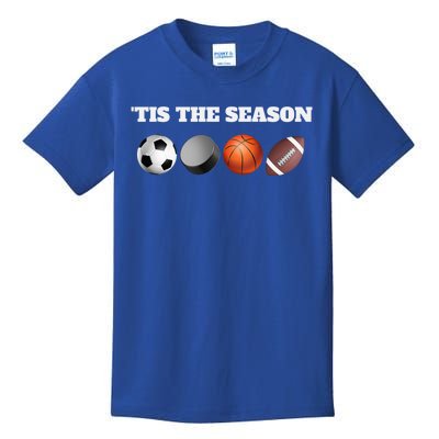 Tis The Season Soccer Hockey Basketball Football Sports Fan Gift Kids T-Shirt