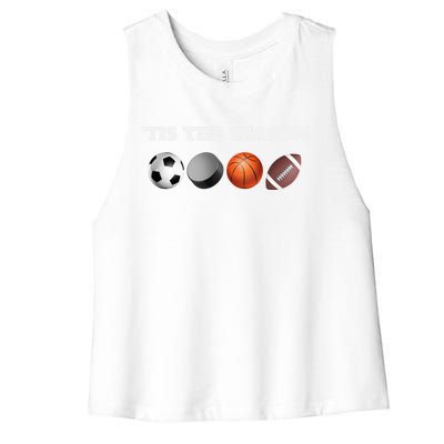 Tis The Season Soccer Hockey Basketball Football Sports Fan Gift Women's Racerback Cropped Tank