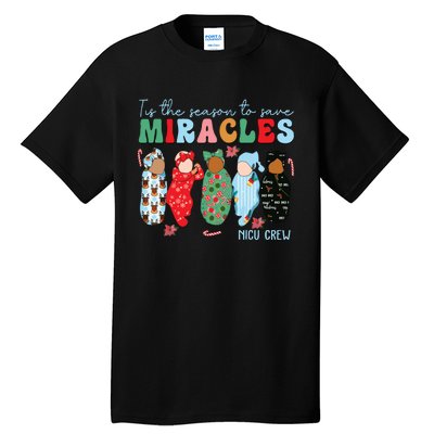 Tis The Season To Save Miracles Nicu Crew Nurse Christmas Tall T-Shirt