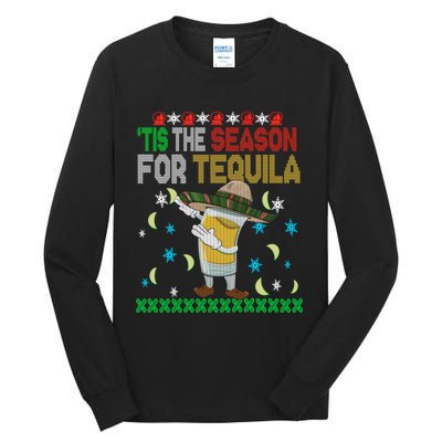 Tis The Season For Tequila Dabbing Ugly Christmas Alcohol Tall Long Sleeve T-Shirt