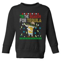 Tis The Season For Tequila Dabbing Ugly Christmas Alcohol Toddler Sweatshirt