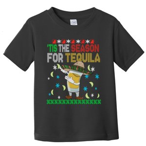 Tis The Season For Tequila Dabbing Ugly Christmas Alcohol Toddler T-Shirt