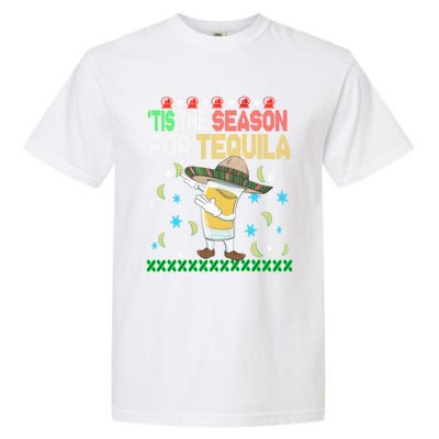 Tis The Season For Tequila Dabbing Ugly Christmas Alcohol Garment-Dyed Heavyweight T-Shirt