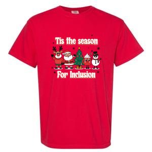 Tis The Season For Inclusion Christmas Holday Santa Claus Garment-Dyed Heavyweight T-Shirt