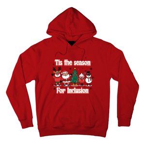 Tis The Season For Inclusion Christmas Holday Santa Claus Hoodie