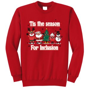 Tis The Season For Inclusion Christmas Holday Santa Claus Sweatshirt