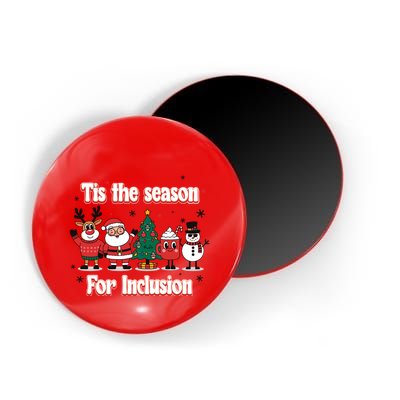 Tis The Season For Inclusion Christmas Holday Santa Claus Magnet