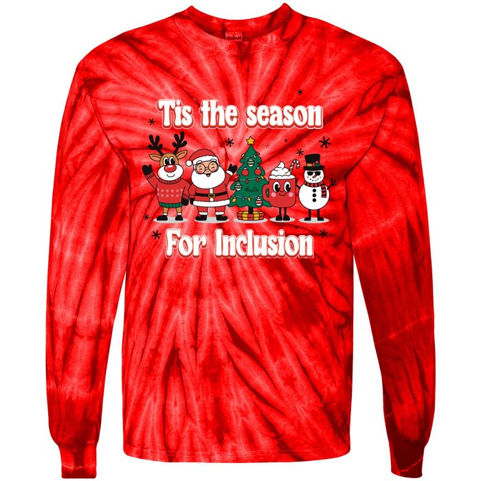 Tis The Season For Inclusion Christmas Holday Santa Claus Tie-Dye Long Sleeve Shirt