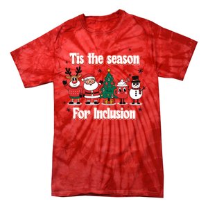 Tis The Season For Inclusion Christmas Holday Santa Claus Tie-Dye T-Shirt