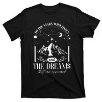 To The Stars Who Listen A Court Of Thorns And Roses Court Iprintasty T-Shirt