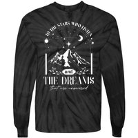 To The Stars Who Listen A Court Of Thorns And Roses Court Iprintasty Tie-Dye Long Sleeve Shirt