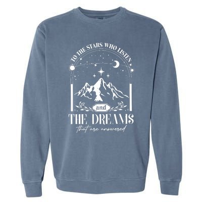 To The Stars Who Listen A Court Of Thorns And Roses Court Iprintasty Garment-Dyed Sweatshirt