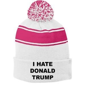 Top That Says I Hate Donald Trump Anti Trump Sucks Stripe Pom Pom Beanie