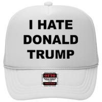 Top That Says I Hate Donald Trump Anti Trump Sucks High Crown Mesh Back Trucker Hat