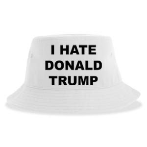 Top That Says I Hate Donald Trump Anti Trump Sucks Sustainable Bucket Hat