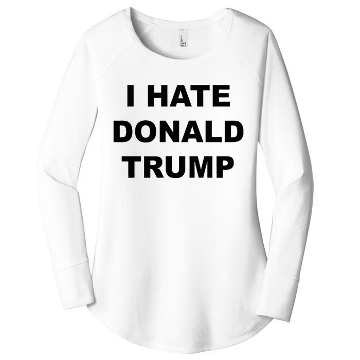 Top That Says I Hate Donald Trump Anti Trump Sucks Women's Perfect Tri Tunic Long Sleeve Shirt