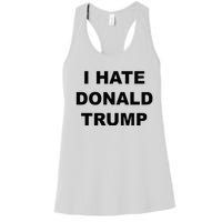 Top That Says I Hate Donald Trump Anti Trump Sucks Women's Racerback Tank