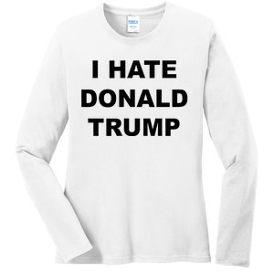 Top That Says I Hate Donald Trump Anti Trump Sucks Ladies Long Sleeve Shirt