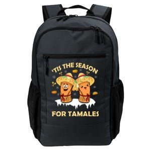 Tis The Season For Tamales Latina Christmas Mexican Funny Daily Commute Backpack