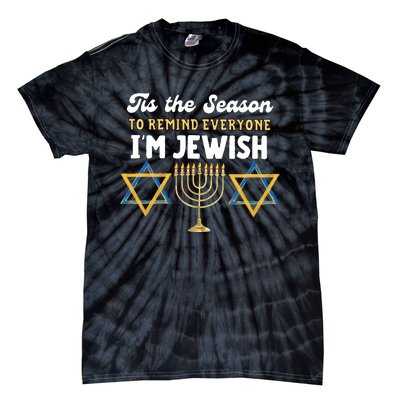 This The Season To Remind Everyone Im Jewish Hanukkah Jewish Tie-Dye T-Shirt