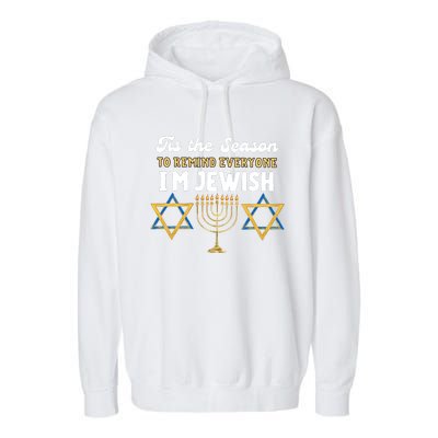 This The Season To Remind Everyone Im Jewish Hanukkah Jewish Garment-Dyed Fleece Hoodie