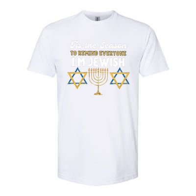 This The Season To Remind Everyone Im Jewish Hanukkah Jewish Softstyle® CVC T-Shirt