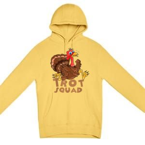 Turkey Trot Squad Funny Running Costume Thanksgiving Lover Gift Premium Pullover Hoodie