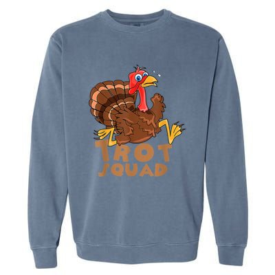 Turkey Trot Squad Funny Running Costume Thanksgiving Lover Gift Garment-Dyed Sweatshirt