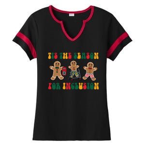 Tis The Season For Inclusion Christmas Gingerbread Xmas Holiday Ladies Halftime Notch Neck Tee