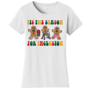 Tis The Season For Inclusion Christmas Gingerbread Xmas Holiday Women's T-Shirt