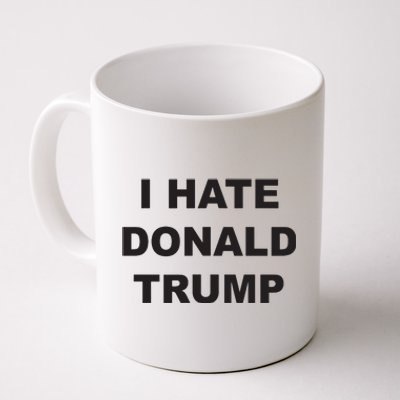 Top That Says I Hate Donald Trump Anti Trump Sucks Coffee Mug