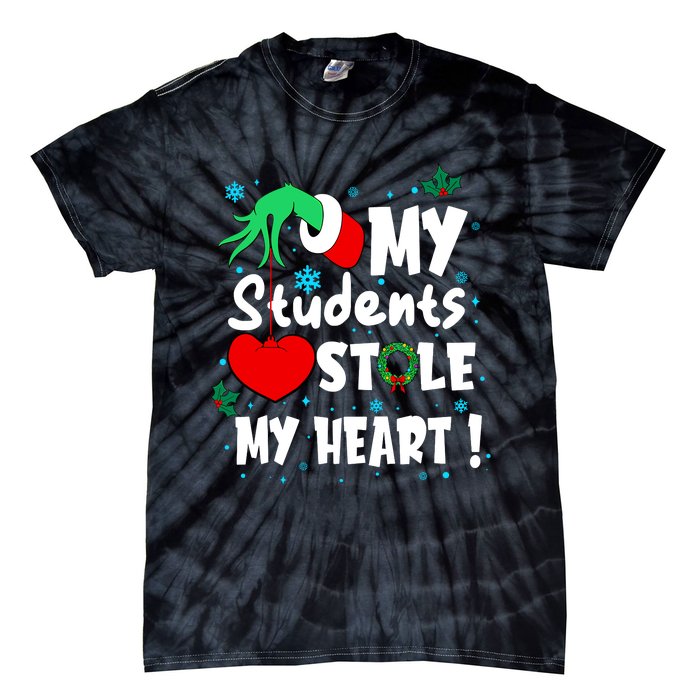 Tis The Season Christmas Funny My Students Stole My Heart Tie-Dye T-Shirt