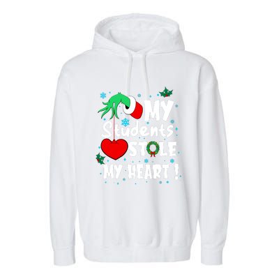 Tis The Season Christmas Funny My Students Stole My Heart Garment-Dyed Fleece Hoodie