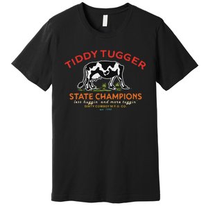 Tugger Tiddy State Champions Funny Design Premium T-Shirt