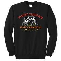 Tugger Tiddy State Champions Funny Design Tall Sweatshirt