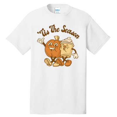 Tis The Season Pumpkin Latte Autumn Tall T-Shirt