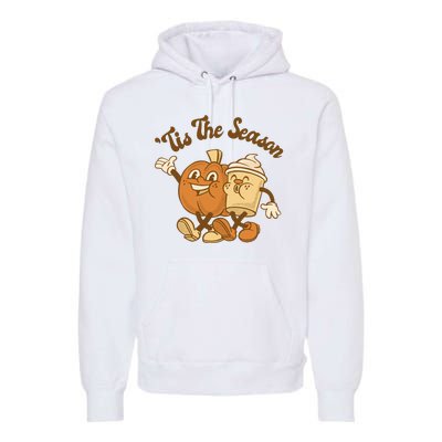 Tis The Season Pumpkin Latte Autumn Premium Hoodie