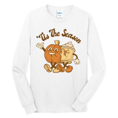 Tis The Season Pumpkin Latte Autumn Tall Long Sleeve T-Shirt