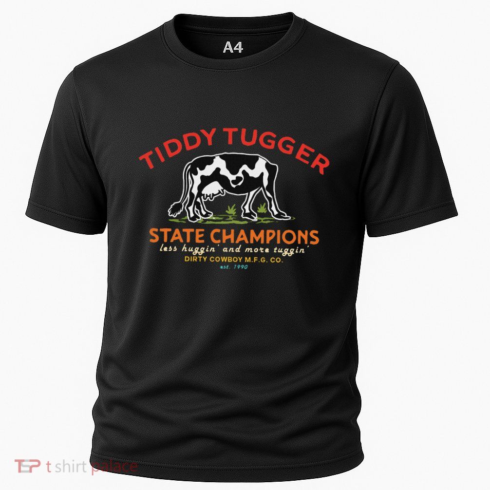 Tugger Tiddy State Champions Funny Design Performance Shirt