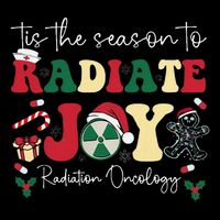 Tis The Season To Radiate Joy Radiation Oncology Christmas Zip Tote Bag